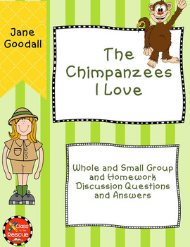 Preview of The Chimpanzees I Love Discussion Questions and Answers