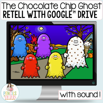 Preview of The Chocolate Chip Ghost for Google Drive™ | Digital | PreK | Kindergarten | 1st