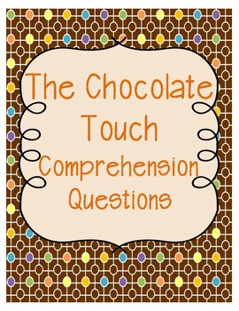 Preview of The Chocolate Touch Comprehension Questions