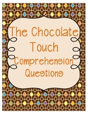 The Chocolate Touch Comprehension Questions