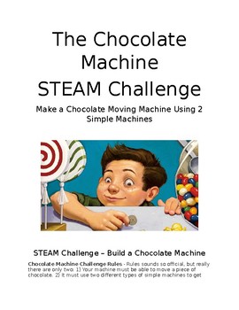Preview of The Chocolate Touch - Simple Machines - STEM - STEAM Project