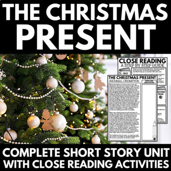 Preview of The Christmas Present Short Story Unit - Close Reading Activities and Questions