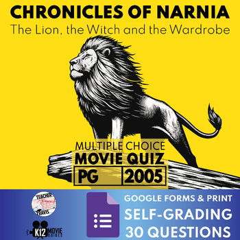 Preview of The Chronicles of Narnia (2005) Movie Quiz  | Worksheet | Self-Grading Questions