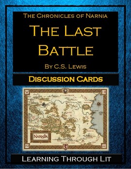 Preview of The Chronicles of Narnia THE LAST BATTLE Discussion Cards (Answer Key Included)