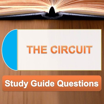 Preview of "The Circuit" Study Guide Questions