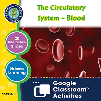 Preview of The Circulatory System – Blood - Google Slides Gr. 5-8
