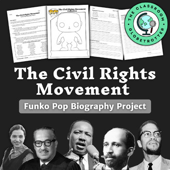 Preview of The Civil Rights Movement Biography Project - Funko Pop - Black History Month