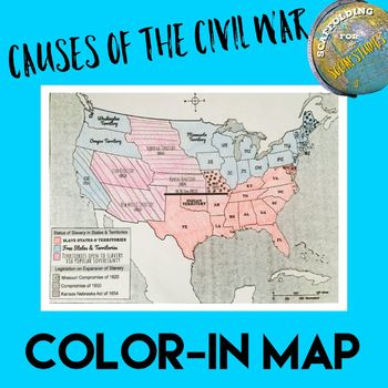 Preview of Causes of the Civil War: Breakdown of Compromises Color-In Map