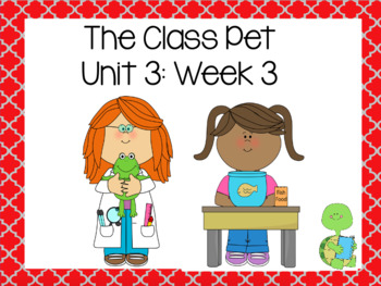 Preview of The Class Pet! First Grade Reading Street FLIPCHART Unit 3: Week 3