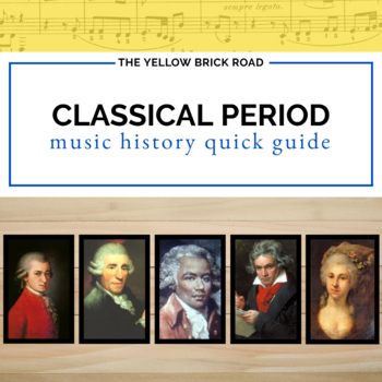 Preview of The Classical Period in Music History Quick Guide - Music Composers