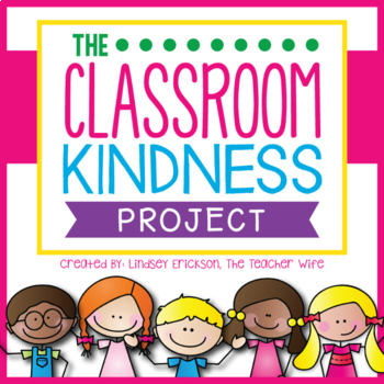 Preview of The Classroom Kindness Project
