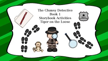 Preview of The Clumsy Detective Storybook Activity Packet