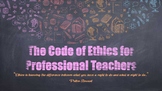 The Code of Ethics for Professional Teachers