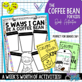 The Coffee Bean Book for Kids - Back to School Unit