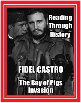 Preview of The Cold War Unit 9: Fidel Castro and the Bay of Pigs