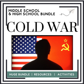 Preview of The Cold War - U.S History - History resources for Middle and High school