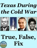 The Cold War in Texas True False Fix