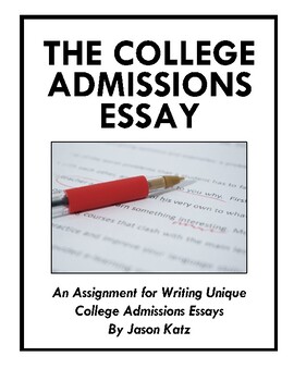 Preview of The College Admissions Essay: Writing a Unique Essay for College Application