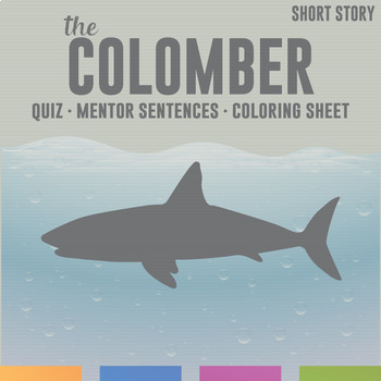 Preview of The Colomber by Dino Buzzati Quiz, Activities, Mentor Sentences