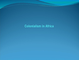 The Colonization of Africa (21 slides)