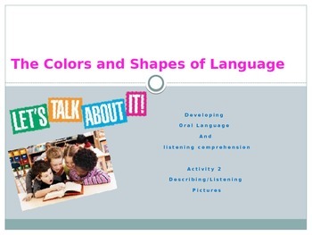 Preview of The Colors and Shapes of Language Describing Pictures