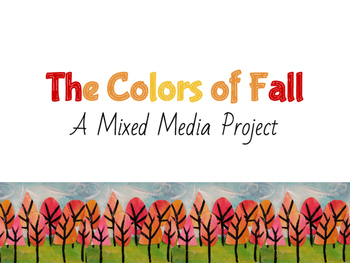 Preview of The Colors of Fall: A Mixed Media Art Project for Kids