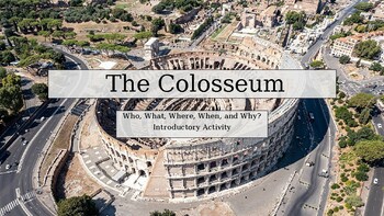 Preview of The Colosseum. Introductory and Close Read Activity