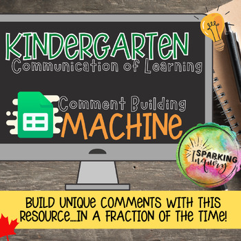 Preview of The Comment Machine- Ontario Kindergarten Report Card Writer in Google Sheets