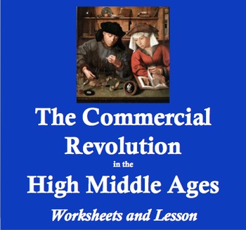 Preview of The Commercial Revolution in the Middle Ages: Worksheets and Lesson