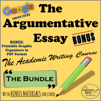 Preview of The Complete Argumentative Essay Bundle