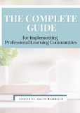 The Complete Guide for Implementing Professional Learning 