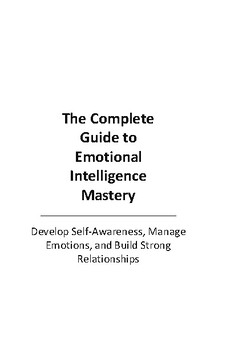 Preview of The Complete Guide to Emotional Intelligence Mastery | Develop Self-Awareness