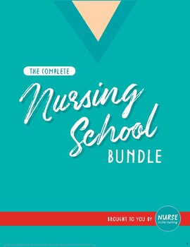 Preview of The Complete Nursing School Bundle 200+ pages