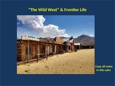 The Complete U.S. Wild West & Frontier Power Point Unit
