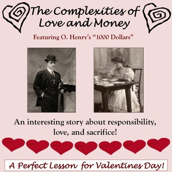 Preview of The Complexities of Love and Money Unit: Featuring "1,000 Dollars" by O. Henry