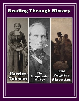 Preview of The Compromise of 1850, the Fugitive Slave Act, and Harriet Tubman