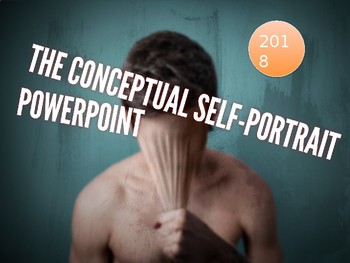 Preview of The Conceptual Self Portrait Project PowerPoint Introduction