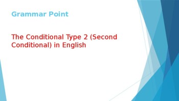 Preview of The Conditional Type 2 (Second Conditional) in English.