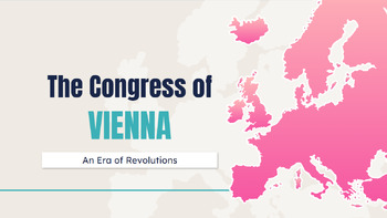 Preview of The Congress of Vienna- An Era of Revolutions