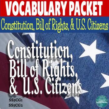 Preview of The Constitution, Bill of Rights, & U.S. Citizens: VOCABULARY WORDS & ACTIVITIES