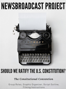 Preview of The Constitutional Convention News Broadcast Project