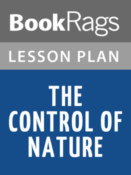 Preview of The Control of Nature Lesson Plans