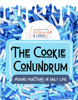 Preview of The Cookie Conundrum - Adding Fractions