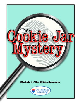 Preview of The Cookie Jar Mystery Classroom Forensics: Module 1 The Crime Scenario