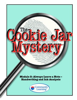 Preview of The Cookie Jar Mystery Classroom Forensics: Module 2 Always Leave a Note