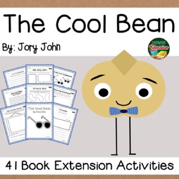 Preview of The Cool Bean by John 41 Book Extension Activities NO PREP