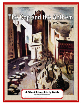 Preview of The Cop and the Anthem by O. Henry Short Story Study Guide