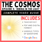 The Cosmos: Episode 5 - "Hiding in the Light"