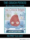 The Couch Potato No Prep ELA Unit - Reading Comprehension 