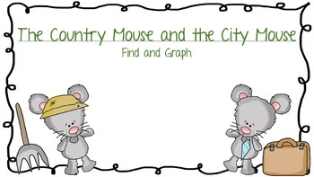 Preview of The Country Mouse and the City Mouse Find and Graph